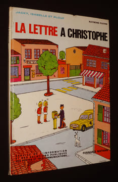 Jackyn Isabelle et Plouf : La Lettre à Christophe. Faivre Raymond