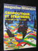 Magazine littéraire n°208 : Géopolitique et stratégies, les nouvelles cartes du monde. Collectif