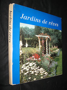 Jardins de rêves. Pesel Pierre,Schuler Elisabeth