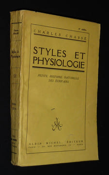 Styles et physiologie : Petite histoire naturelle des écrivains. Chassé Charles
