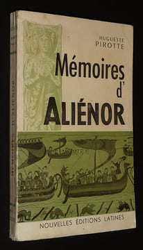 Mémoires d'Aliénor : Le trône et l'amour. Pirotte Hugette