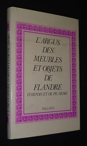 L'Argus des meubles et objets de Flandre, d'Artois et de Picardie
