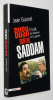 Bush contre Saddam : l'Irak, les faucons et la guerre. Guisnel Jean