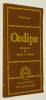 Oedipe roi - Oedipe à Colone. Sophocle