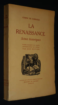 La Renaissance : Scènes historiques . Gobineau Comte de,Mistler Jean