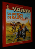 Les Aventures de Yann le vaillant, T6 : La Mission de Ralph. Conoan Jacques,Gloesner Noël