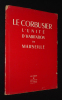 Le Point, n°XXXVIII : Le Corbusier - L'unité d'habitation de Marseille. Collectif