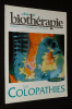 Cahiers de biothérapie (n°173, décembre 2001 - janvier 2002) : Dossier : Les Colopathies. Collectif