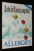 Cahiers de biothérapie (hors série juin 2001) : Les allergies. Collectif