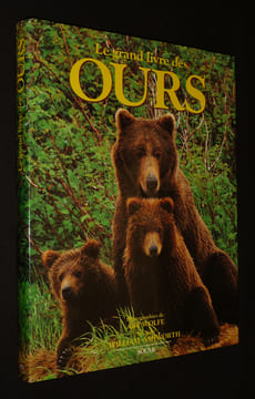 Le Grand livre des ours. Ashworth William