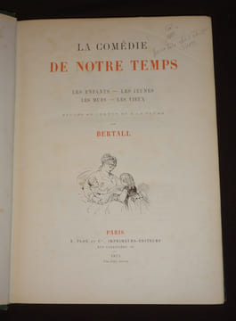 La Comédie de Notre Temps : les enfants, les jeunes, les mûrs, les vieux. Bertall