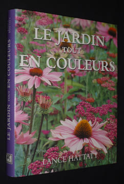Le Jardin tout en couleurs. Hattatt Lance