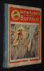 Aventures d'un petit Buffalo, Tome 3 (du n°51 au 75). Galopin Arnould