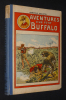 Aventures d'un petit Buffalo, Tome 4 (du n°76 au 100). Galopin Arnould