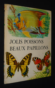 Jolis poissons, beaux papillons