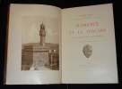 Florence et la Toscane : Paysages et monuments, moeurs et souvenirs historiques. Müntz Eugène