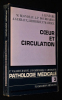 Pathologie médicale, Tome 3 : Coeur et circulation. Blondeau M.,Bourdarias J.-P.,Gerbaux A.,Himbert J.,Lenègre J.,Maurice P.
