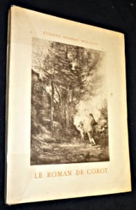Le roman de Corot. Moreau-Nélaton Etienne