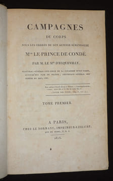 Campagnes du corps sous les ordres de son altesse sérénissime Mgr le Prince de Condé (3 volumes). Ecquevilly Armand François Hennequin d'