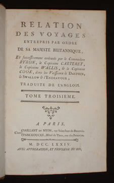 Relation des voyages entrepris par ordre de Sa Majesté Britannique, et successivement exécutés par le Commodore Byron, le Capitaine Carteret, le ...