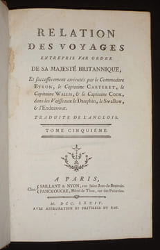 Relation des voyages entrepris par ordre de Sa Majesté Britannique, et successivement exécutés par le Commodore Byron, le Capitaine Carteret, le ...