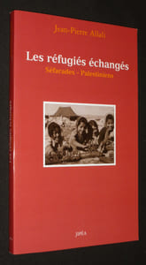 Les Réfugiés échangés : Séfarades - Palestiniens