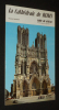 La Cathédrale de Reims. Guide du visiteur. Demouy Patrick
