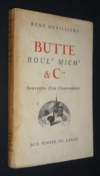 Butte, Boul' Mich' & Cie : Souvenirs d'un chansonnier. Devilliers René