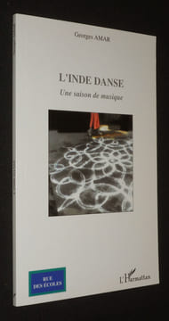 L'Inde danse : une saison de musique. Amar Georges