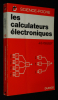 Les Calculateurs électroniques. Cluley J. C.