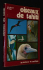 Oiseaux de Tahiti. Rives Cl.,Thibault J. Cl.
