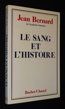 Le Sang et l'histoire. Bernard Jean