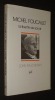 Michel Foucault : la liberté de savoir. Rajchman John
