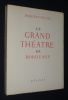 Le Grand Théâtre de Bordeaux. Welles Jacques d'