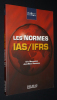 Les Normes IAS / IFRS. Mercanton Eric,Rousseau Jean-Marc
