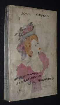 Mes souvenirs de chasseur de chez Maxim's. Roman José
