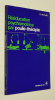 Rééducation psychomotrice par poulie-thérapie : exercices en suspension et avec ressorts. Rocher Ch.