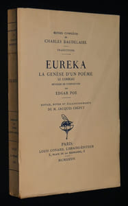 Eureka, la genèse d'un poème, le corbeau, méthode de composition par Edgar Poe, notices, notes et éclaircissements de M. Jacques Crépet