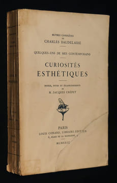 Quelques-uns de mes contemporains, curiosités esthétiques, notice, notes et éclaircissements de M. Jacques Crépet. Baudelaire Charles, Crépet Jacques