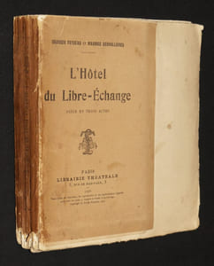 L'hôtel du Libre-Echange, pièces en trois actes