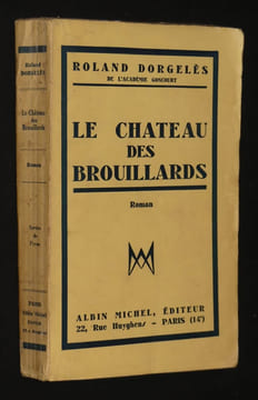 Le chateau des Brouillards. Dorgelès Roland