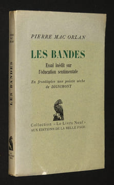 Les bandes Essai inédit sur l'éducation sentimentale. Mac Orlan Pierre