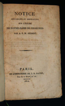 Description historique et descriptive sur l'eglise de Notre-Dame Chartres nouvelle édition considérablement augmentée, et ornée de gravures. Gilbert ...