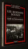 Les Moissons rouges : 1936 en Soissonnais. Chevallier Jean-Marie,Desbouis Denise,Hu André,Roger Marcel