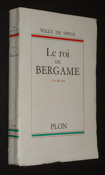 Le Roi de Bergame. Spens Willy de
