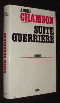 Suite guerrière. Chamson André