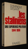 Les Staliniens (1944-1956) : Une expérience politique. Desanti Dominique
