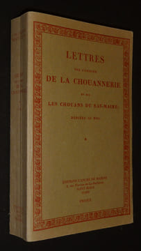Lettres sur l'origine de la chouannerie et sur les Chouans du Bas-Maine, dédiées au Roi (Tome 1). Duchemin des Cépeaux J.