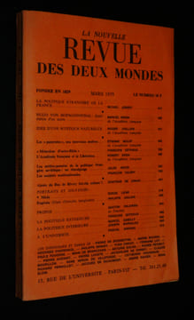 La Nouvelle Revue des Deux mondes (n°3, mars 1975) : La Politique étrangère de la France - Hugo Von Hofmannsthal : élucidation d'un conte - Idée d'une ...