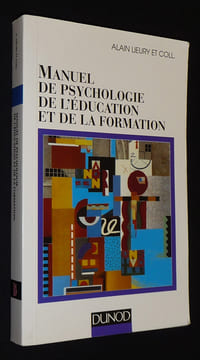 Manuel de psychologie de l'éducation et de la formation. Lieury Alain